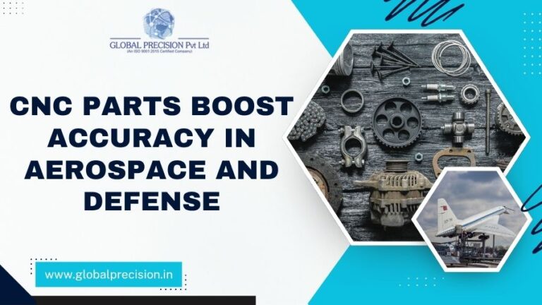 CNC Parts Boost Accuracy in Aerospace and Defense