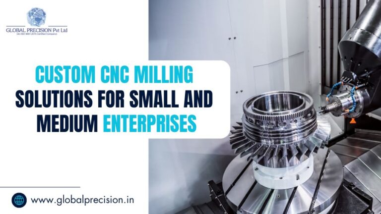 Custom CNC Milling Solutions for Small and Medium Enterprises