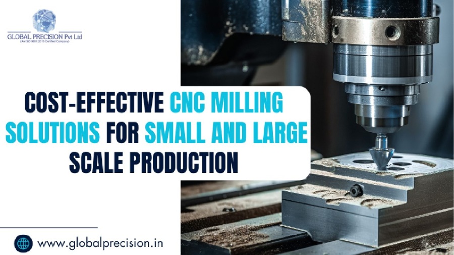 Cost-Effective-CNC-Milling-Solutions-For-Small-And-Large-Scale-Production