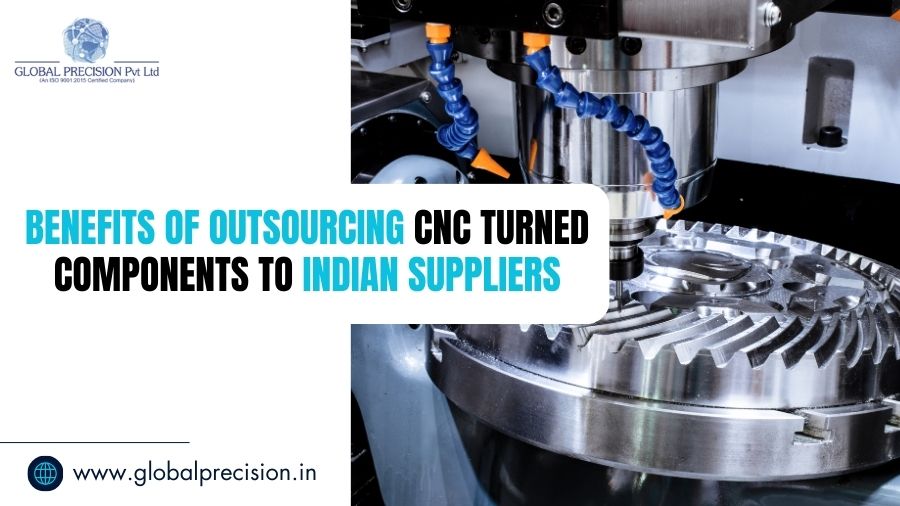 Benefits-of-Outsourcing-CNC-Turned-Components-to-Indian-Suppliers